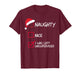 Naughty Nice List was Left Unsupervised Christmas T-Shirt