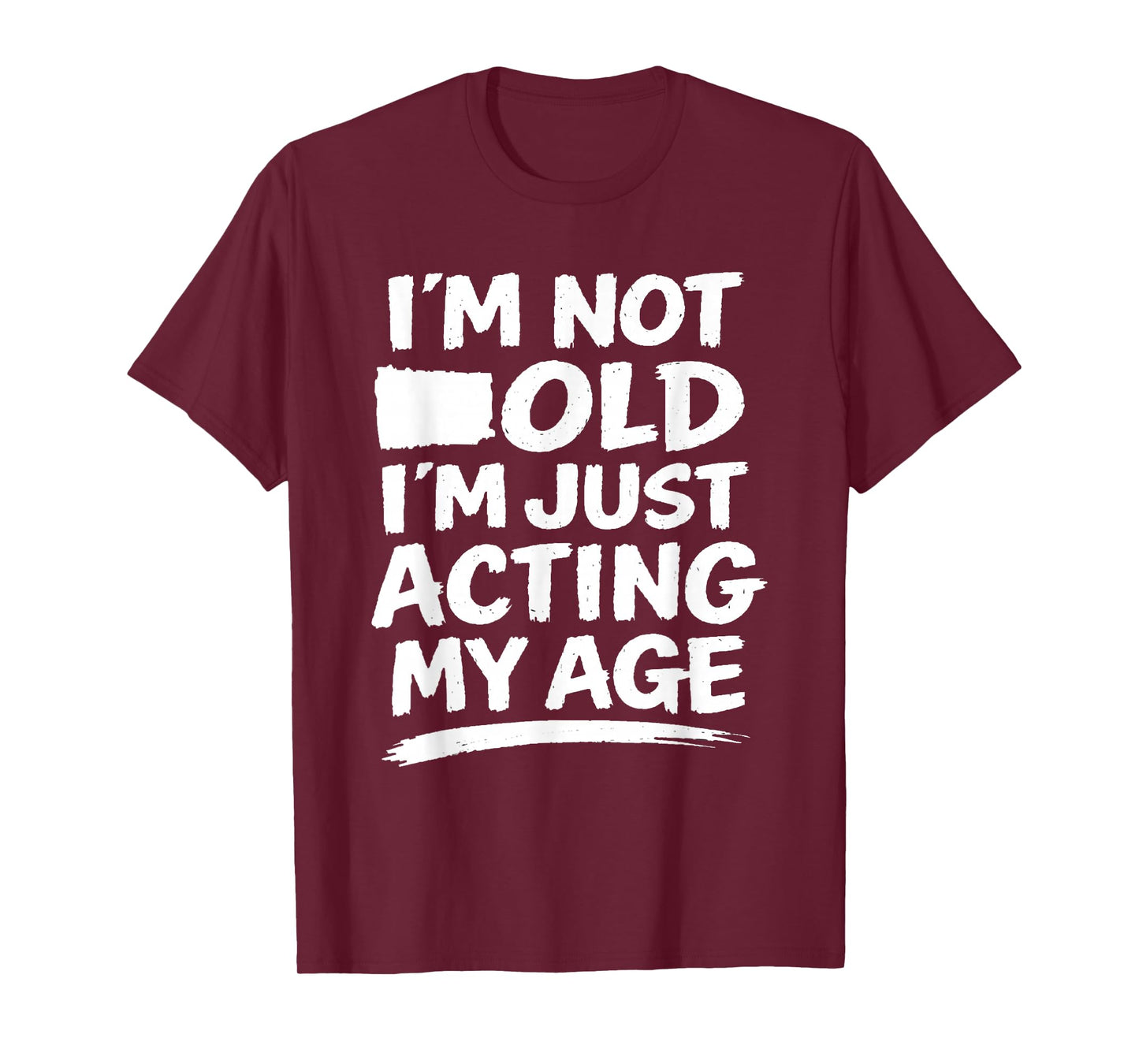 Funny Sarcasm Gag Humor Old Age Joke Conversation Starter T-Shirt