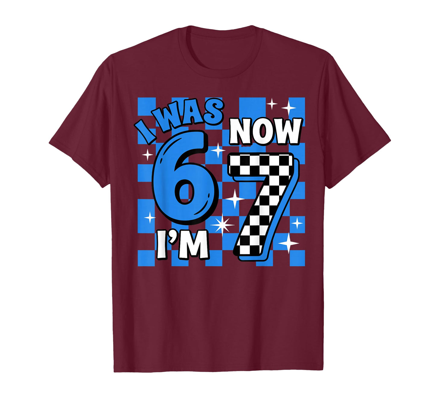 7 Year Old Birthday I was 6 Now I'm 7 67 T-Shirt