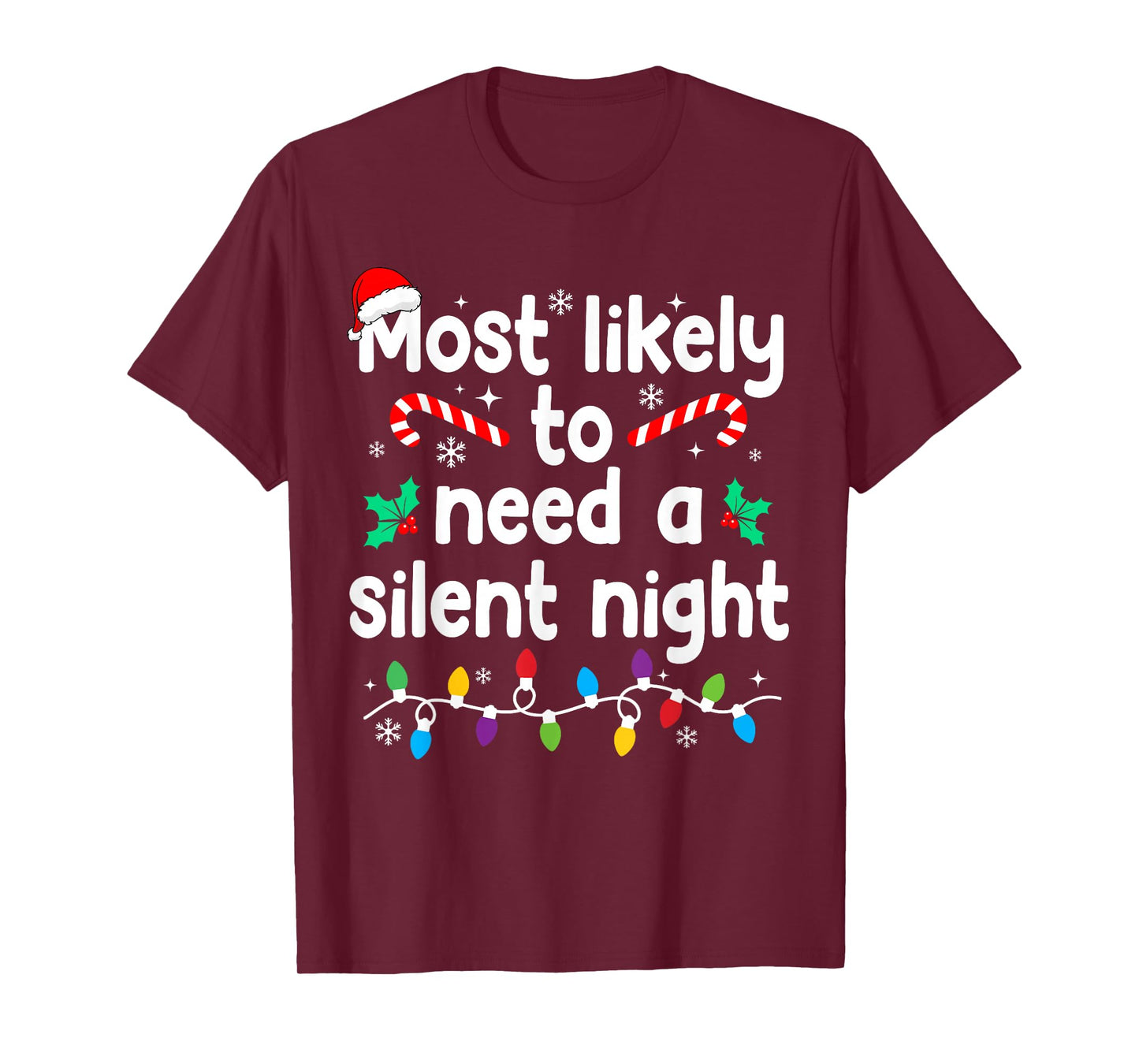 Most Likely to Need A Silent Night Christmas Pajamas T-Shirt