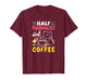 Half Pharmacist Half Coffee Funny Pharmacist Coffee Lover T-Shirt