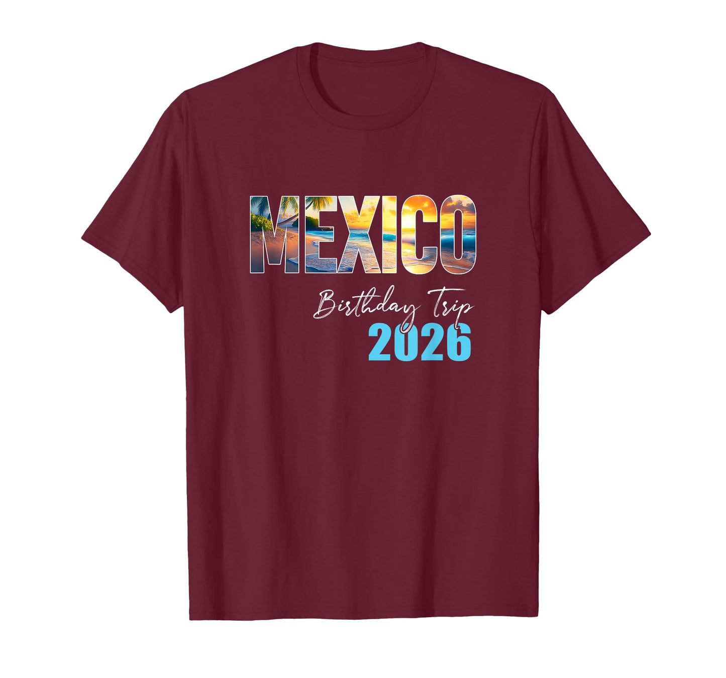 Mexico Birthday Trip 2026 Vacation Party Crew Cruise T-Shirt