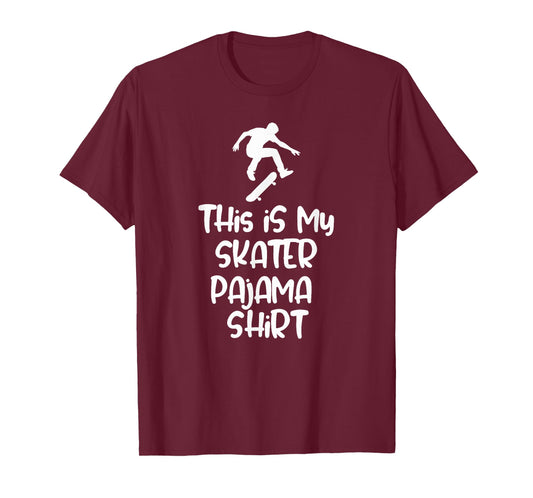 This is My Skateboarding Pajama Shirt for Skaters T-Shirt