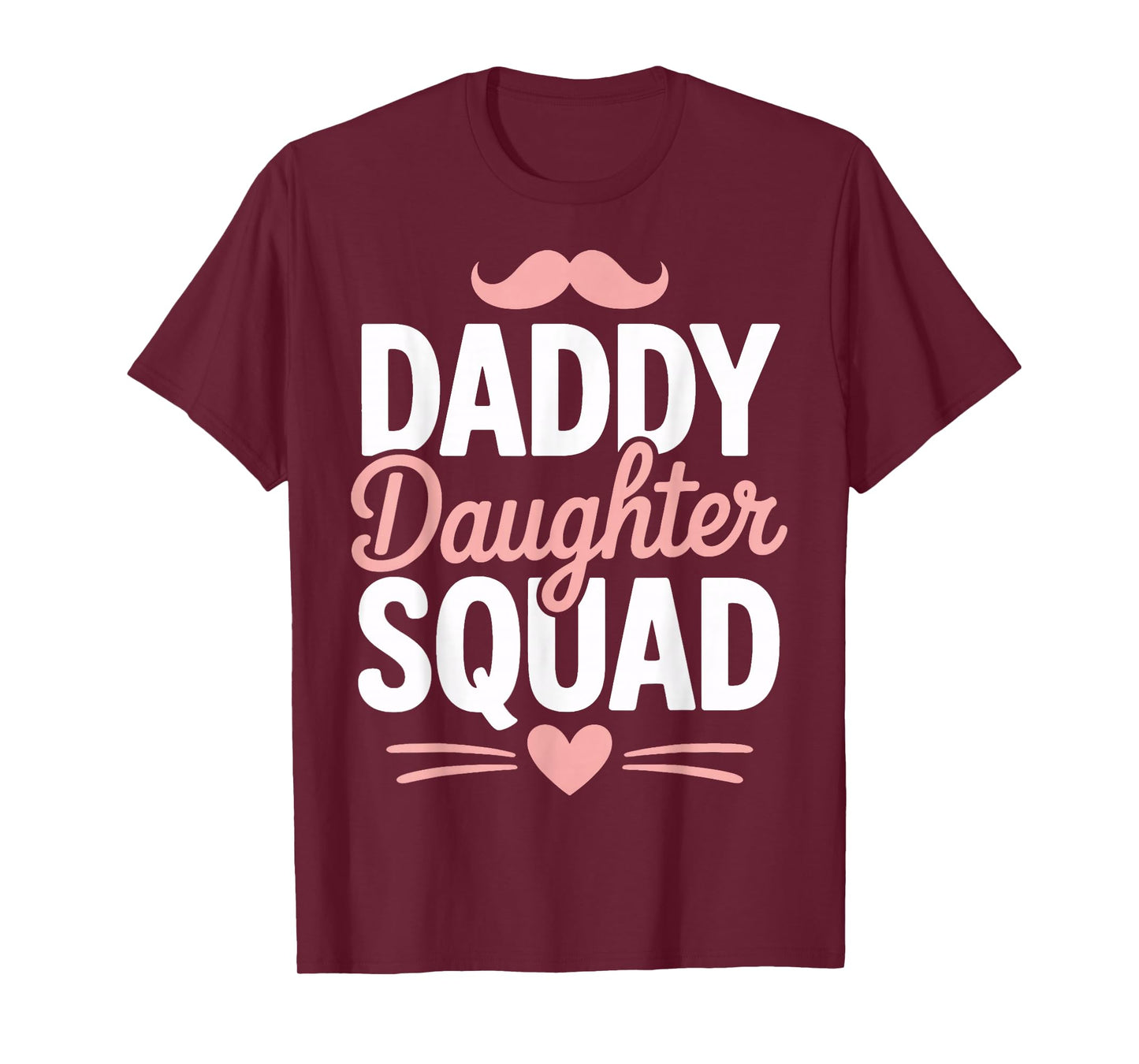 Daddy Daughter Squad Outings with Dad Moments T-Shirt