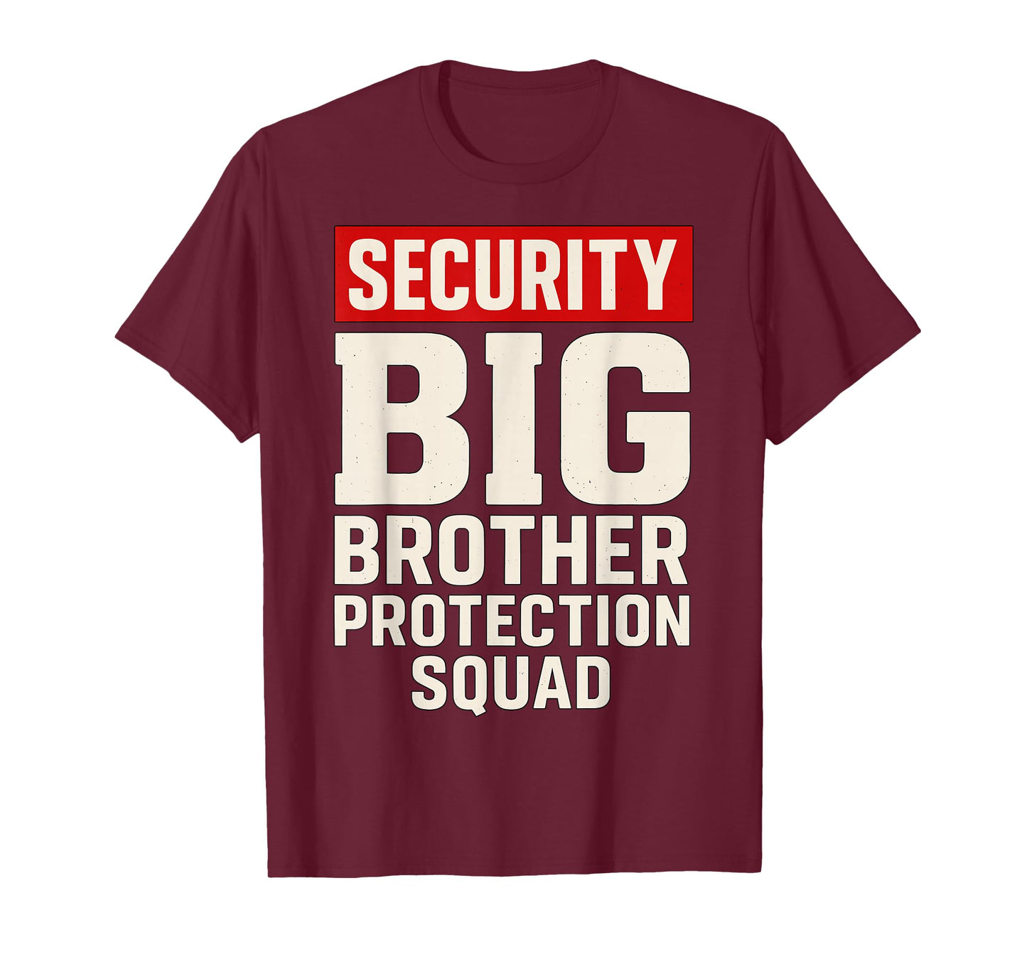 Big Brother Security Protection Squad T-Shirt