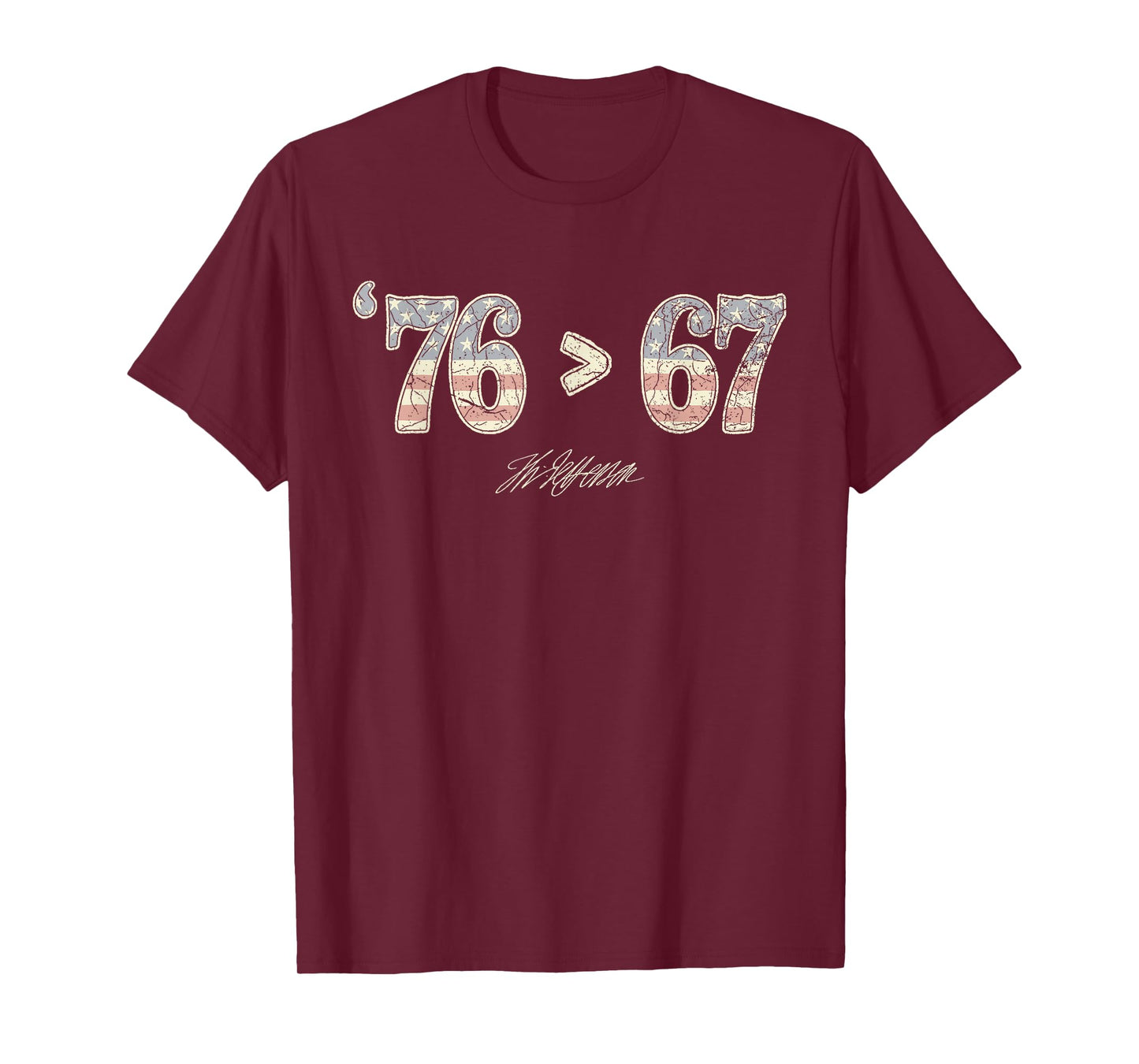 76 > 67 Thomas Jefferson Six Seven 6 7 Meme Gen Alpha Slang T-Shirt