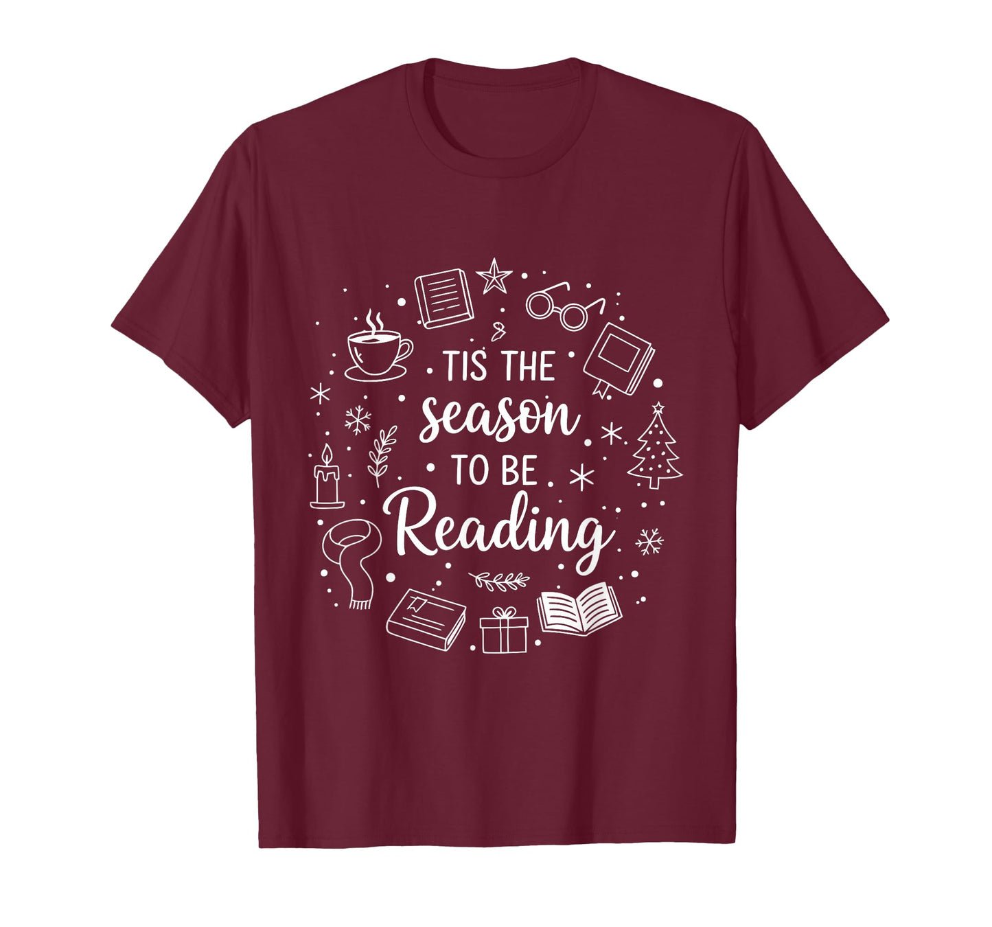 Tis The Season to Be Reading, Bookish Xmas,Librarian Holiday T-Shirt