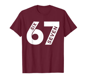 Number 67 Matching Six Seven 6 7 Meme 6-7 Costume T-Shirt