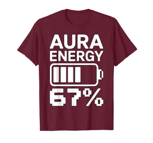 Funny Aura Energy 67 Percent Gen Alpha Six Seven Meme T-Shirt