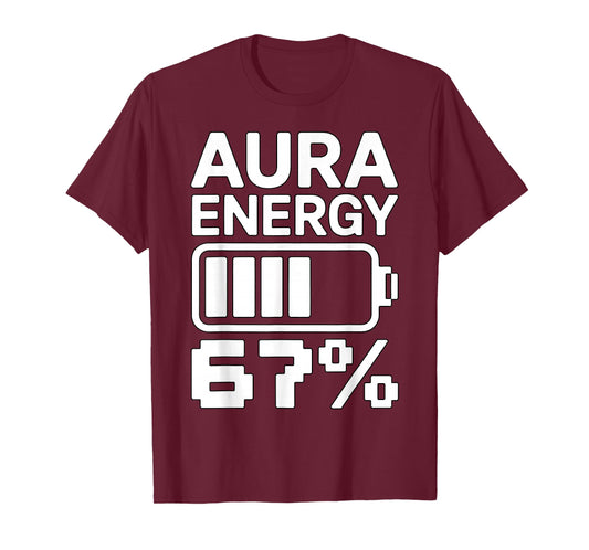 Funny Aura Energy 67 Percent Gen Alpha Six Seven Meme T-Shirt