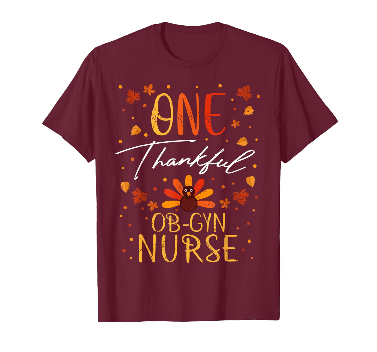 One Thankful OB-GYN Nurse Thanksgiving Fall Vintage T-Shirt