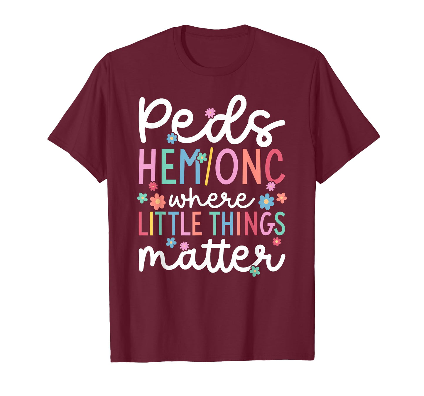 Best Peds Hem Onc Nurse Pediatric Hematologist Oncologist T-Shirt