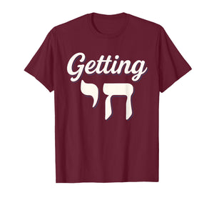 Getting Chai High Funny Jewish Hanukkah Hebrew Humor T-Shirt