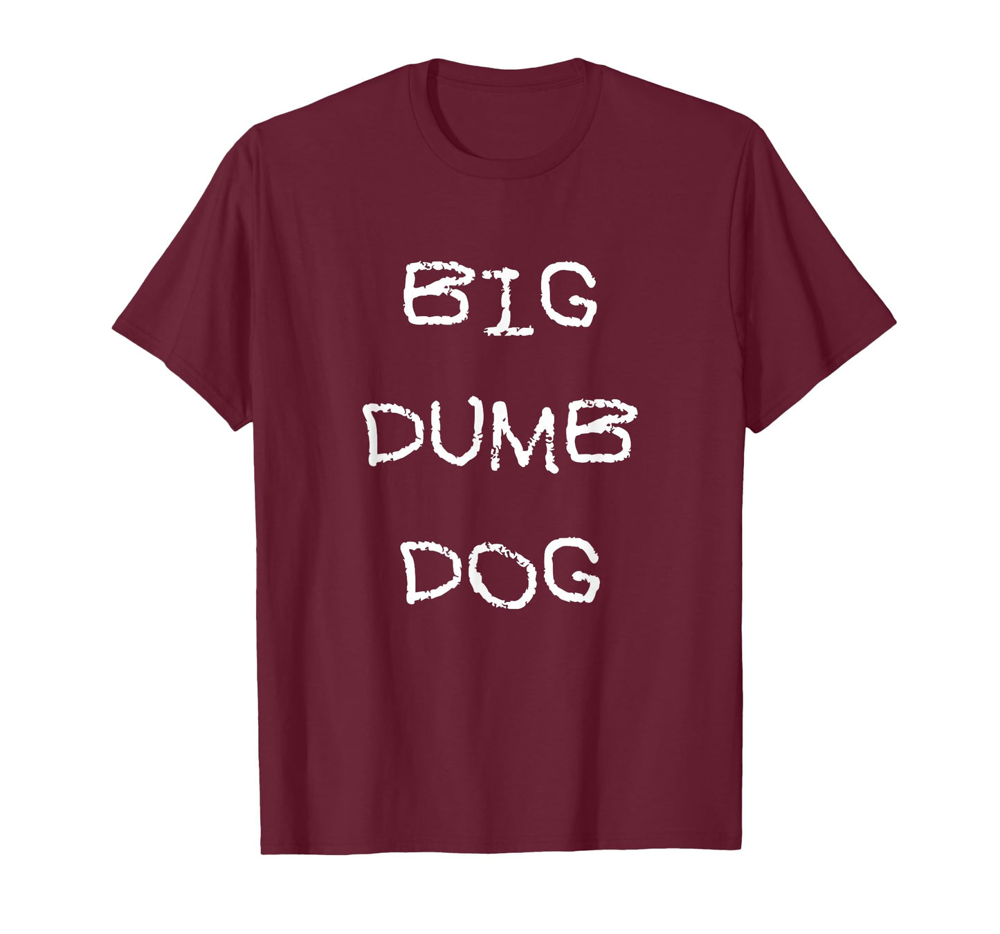 Big Dumb Dog T-Shirt