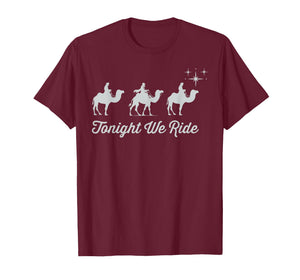 Tonight We Ride Christmas, 3 Wise Men, Christian Christmas T-Shirt