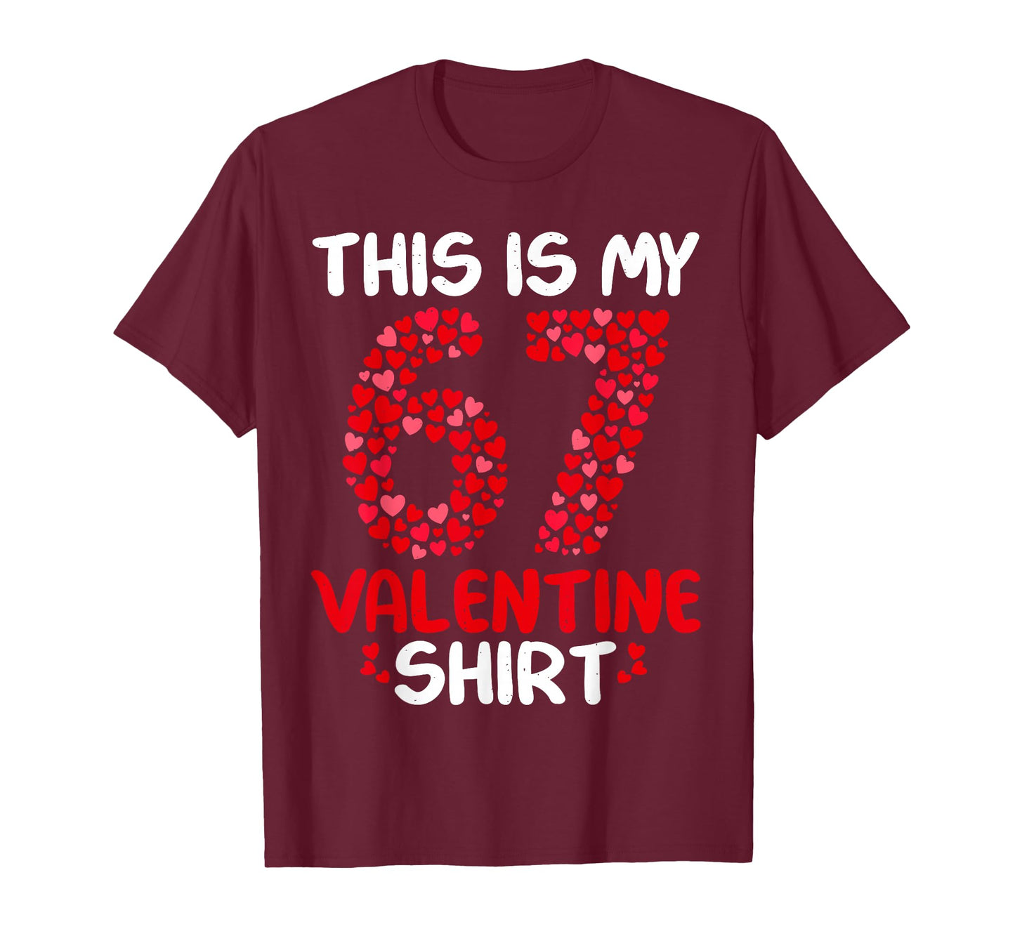 This is My 67 Valentine Shirt for Boys Girls Valentines Day T-Shirt