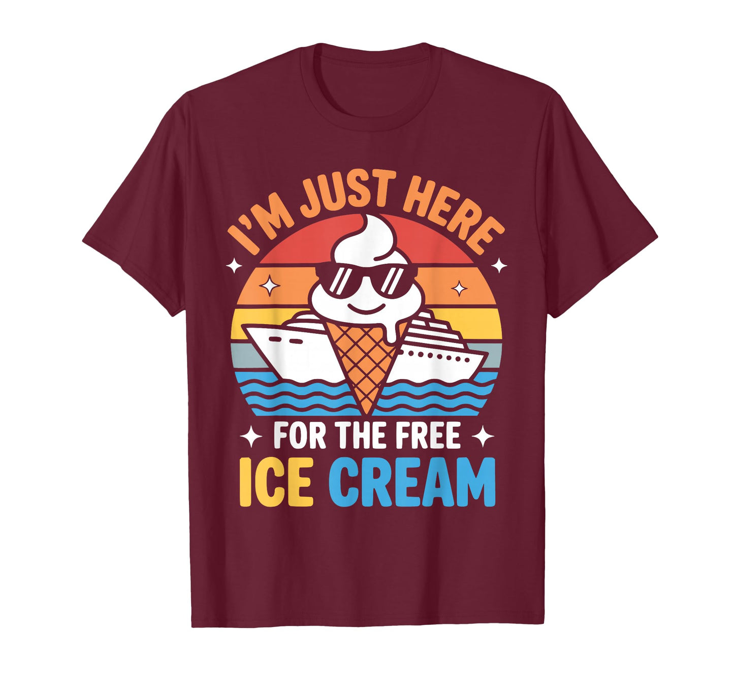 Just Here for Free Ice Cream Funny Cruise Travel Matching T-Shirt