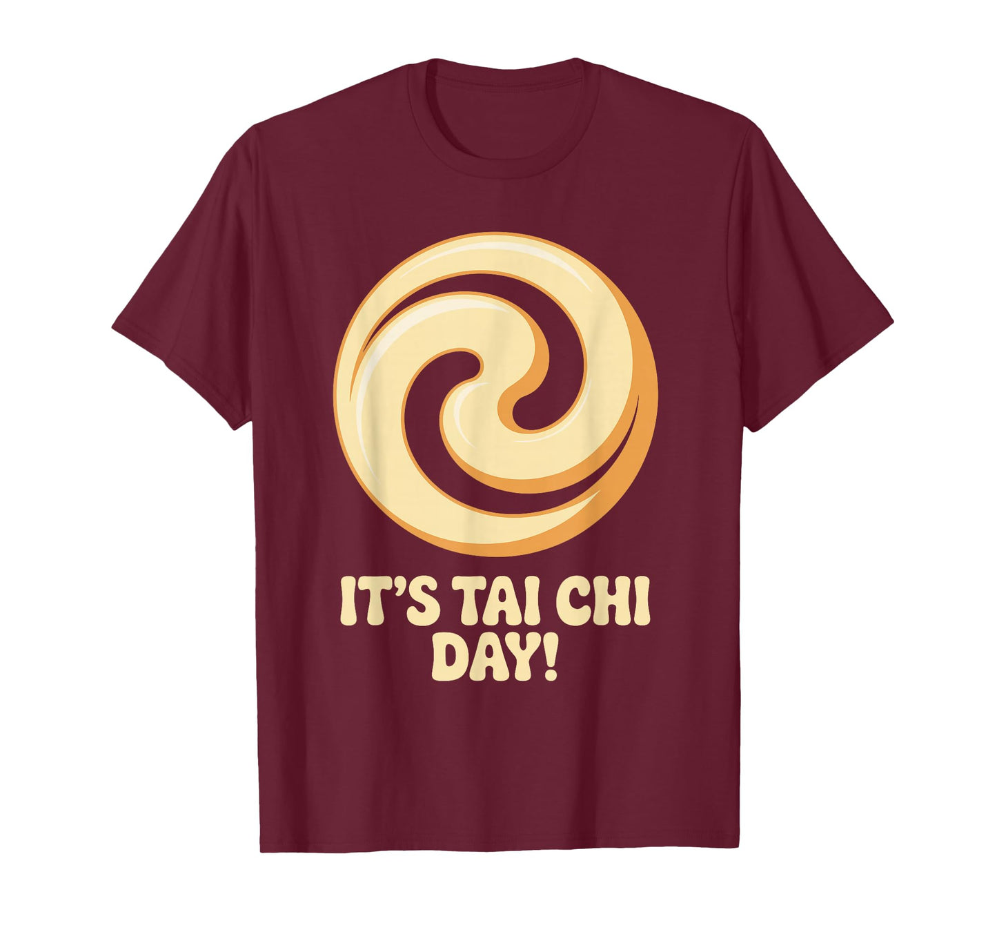 It’s Tai Chi Day Martial Arts Wellness Meditation Qigong T-Shirt