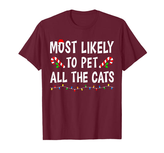 Most Likely to Christmas Xmas Pajamas Funny Matching Family T-Shirt