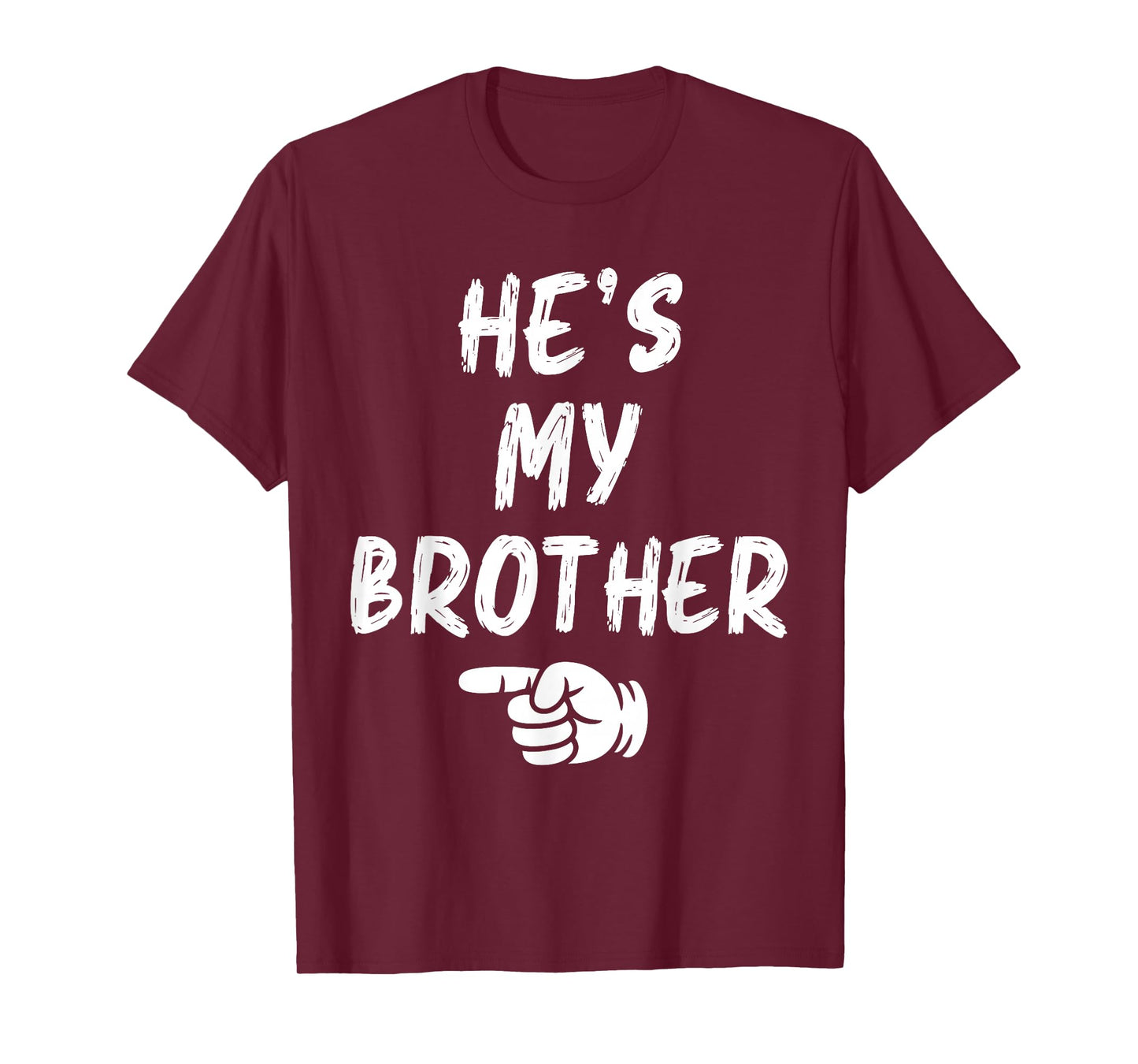 He's My Brother Funny Matching Costume for Sister T-Shirt