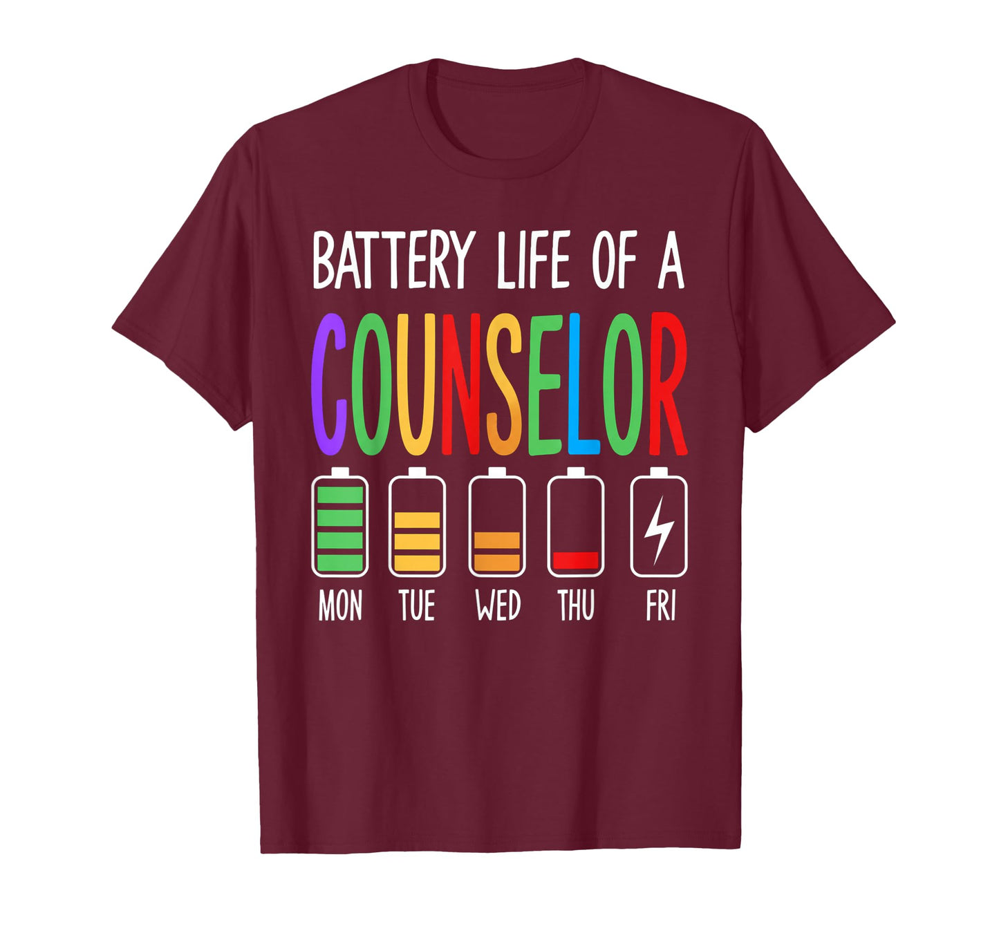 Battery Life of a Counselor Funny Office School Design T-Shirt