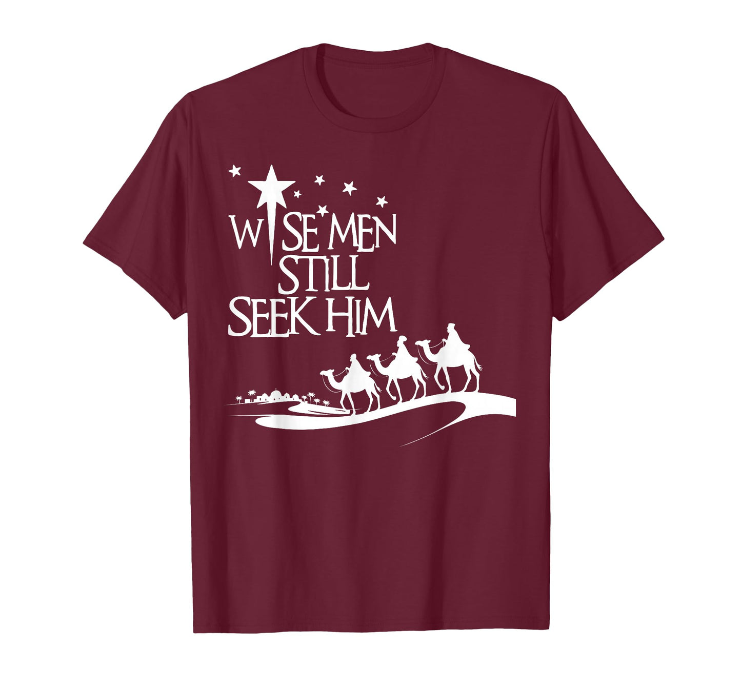 Wise Men Still Seek Him Christian Faith Christmas Nativity T-Shirt