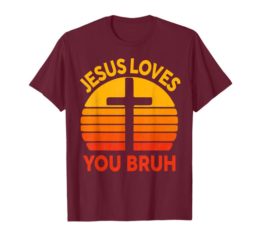 Jesus Loves You Bruh Cross Christian Vintage Faith Based T-Shirt