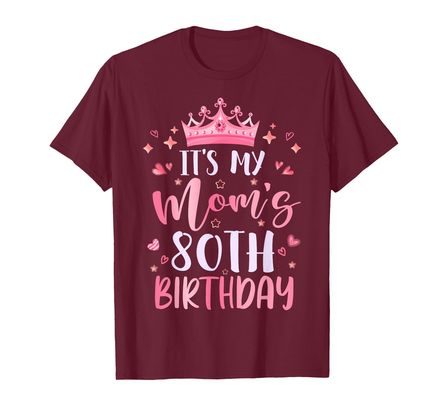 It's My Mom's 80th Birthday Pink Happy 80 Years Old T-Shirt