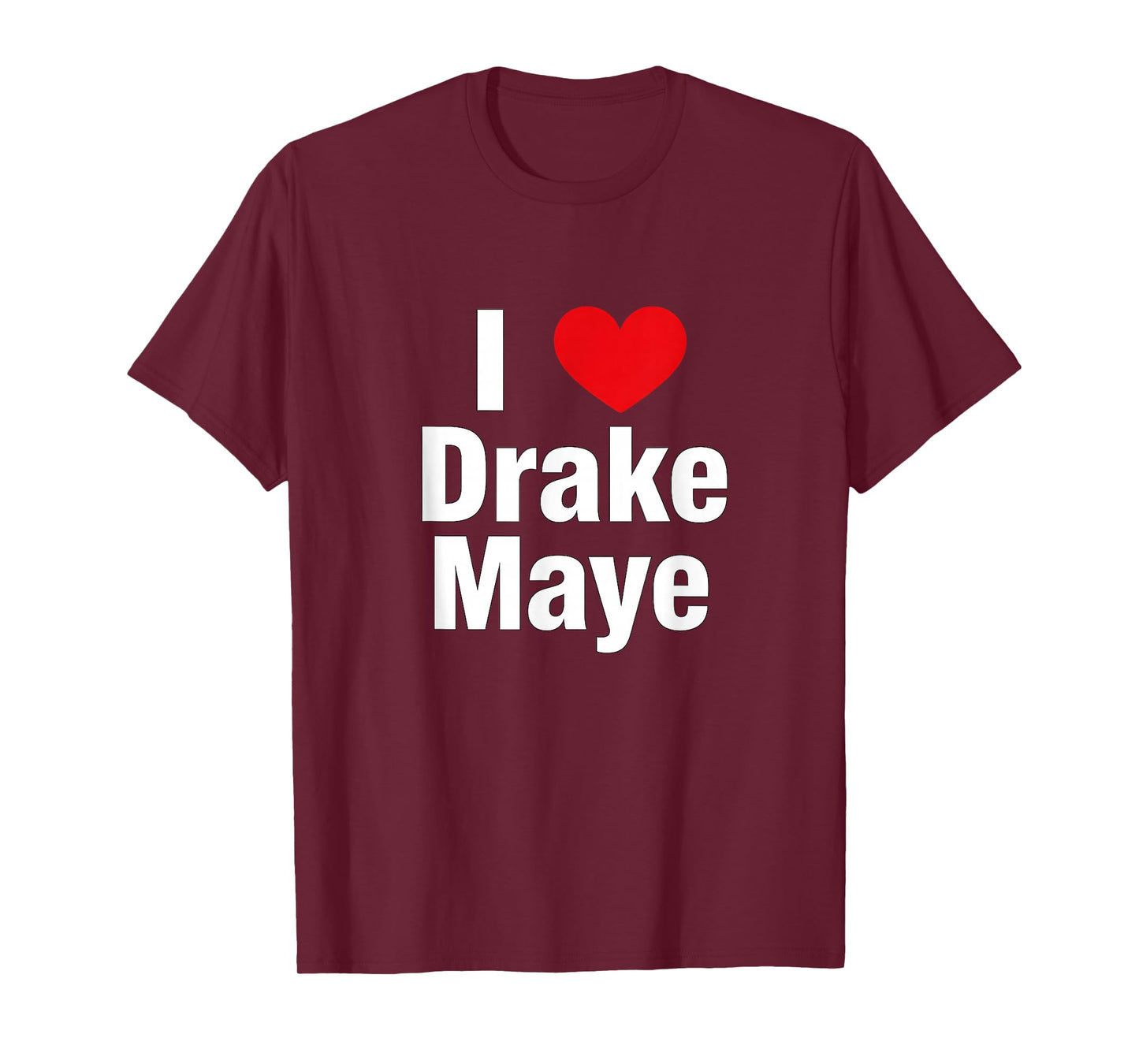 I Love Drake Fan Support Design – Bold Heart Graphic T-Shirt