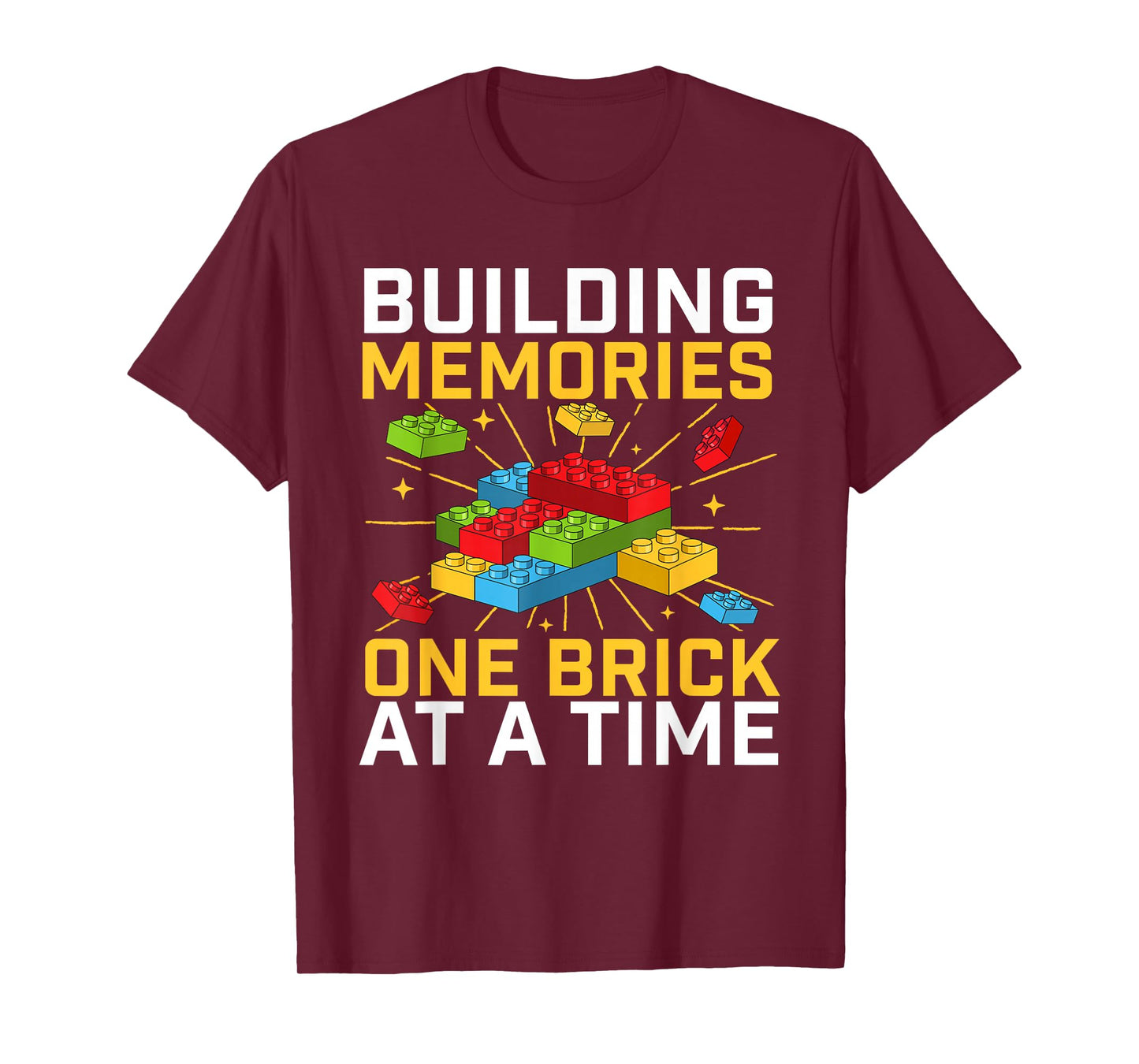 Building Memories One Brick at A Time - Brick Builder Blocks T-Shirt