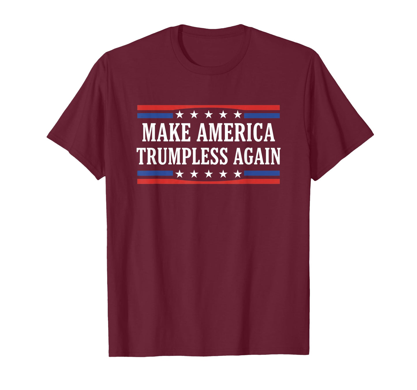 Make America Trumpless Again Political Protest Slogan T-Shirt