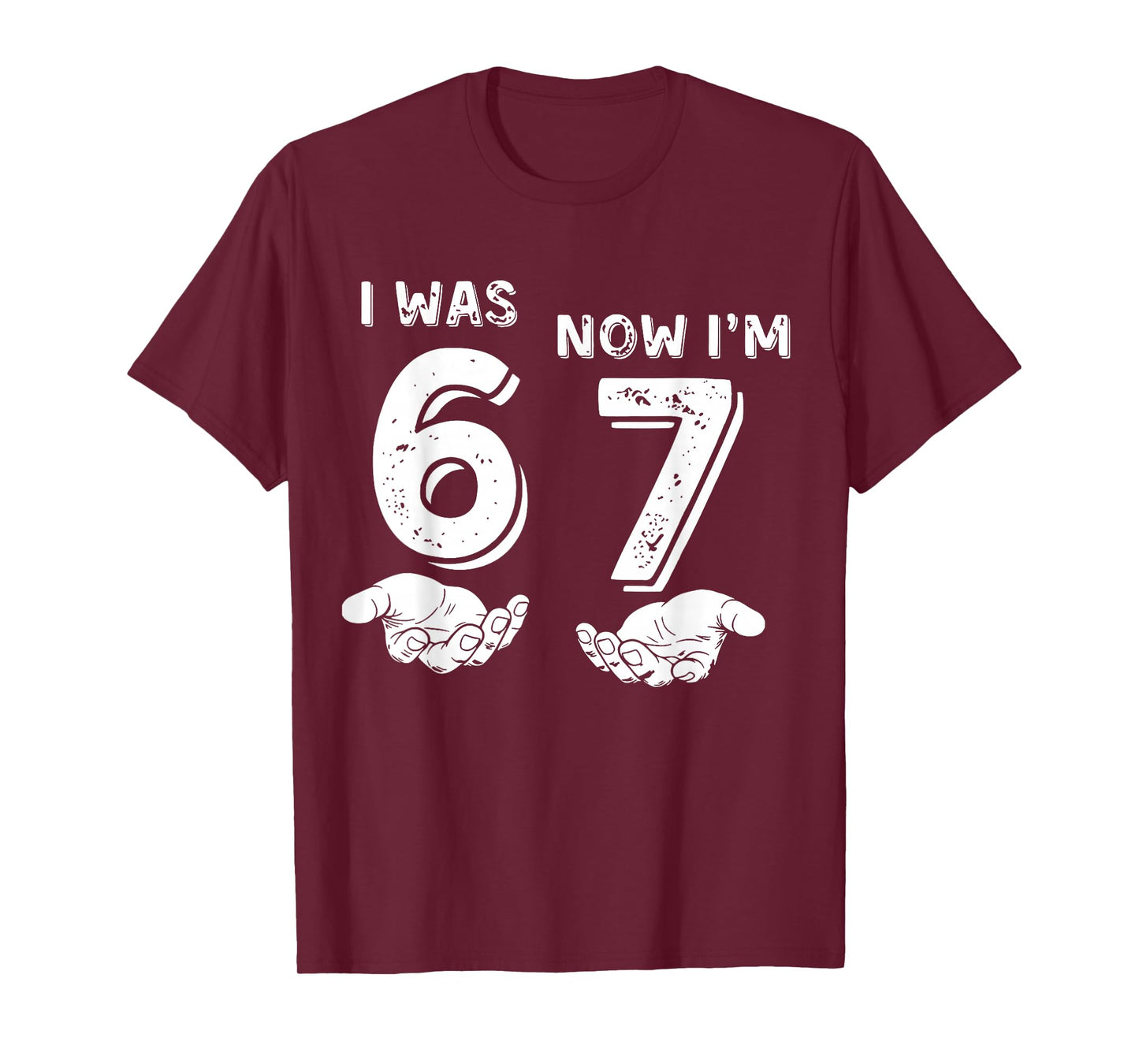 I was 6 Now I'm 7 Six Seven Meme with Hands 7th Birthday T-Shirt
