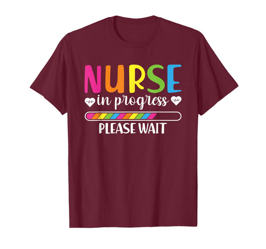 Nurse in Progress Nursing Student BSN Medical Healthcare T-Shirt