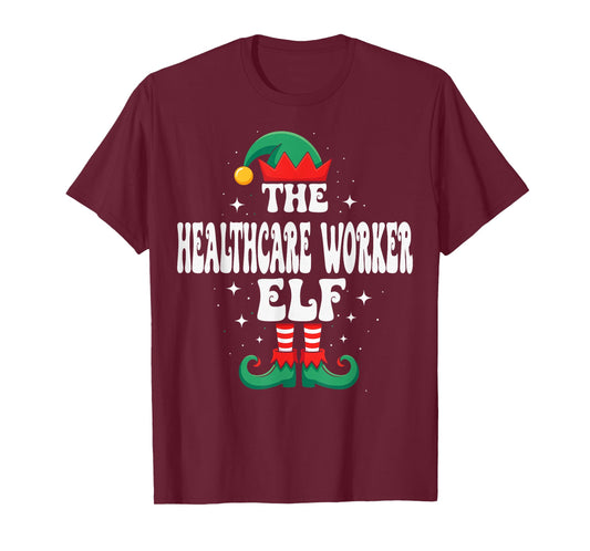 The Healthcare Worker Elf Funny Christmas Matching Family T-Shirt