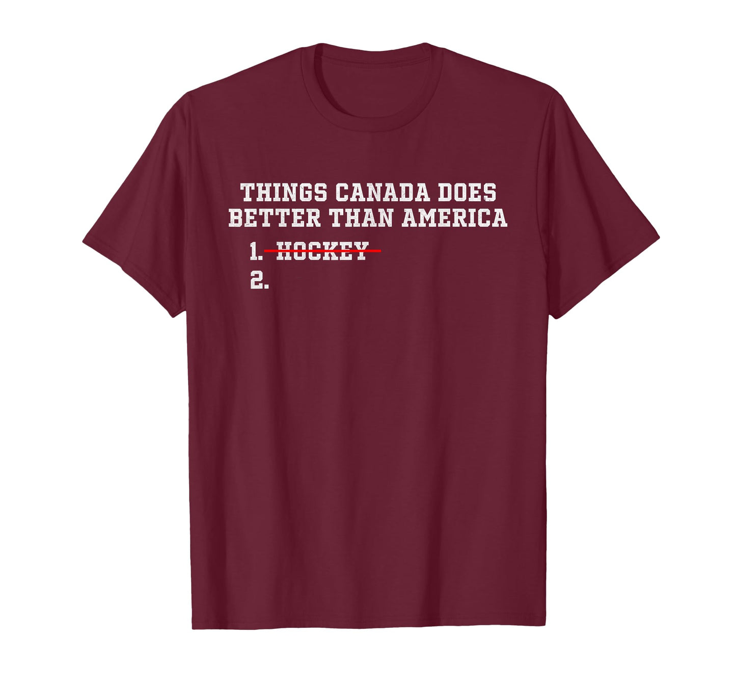 Things Canada Does Better Than America T-Shirt