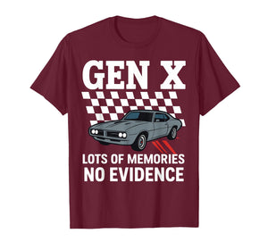 Gen X Lots of Memories No Evidence Old Classic Car Women Men T-Shirt
