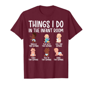 Things I Do Infant Teacher Infant Teaching T-Shirt
