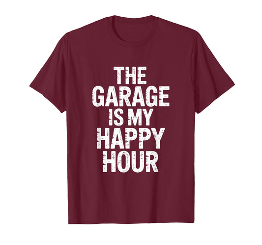 The Garage is My Happy in A Hour Mechanic Car T-Shirt
