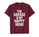 The Garage is My Happy in A Hour Mechanic Car T-Shirt