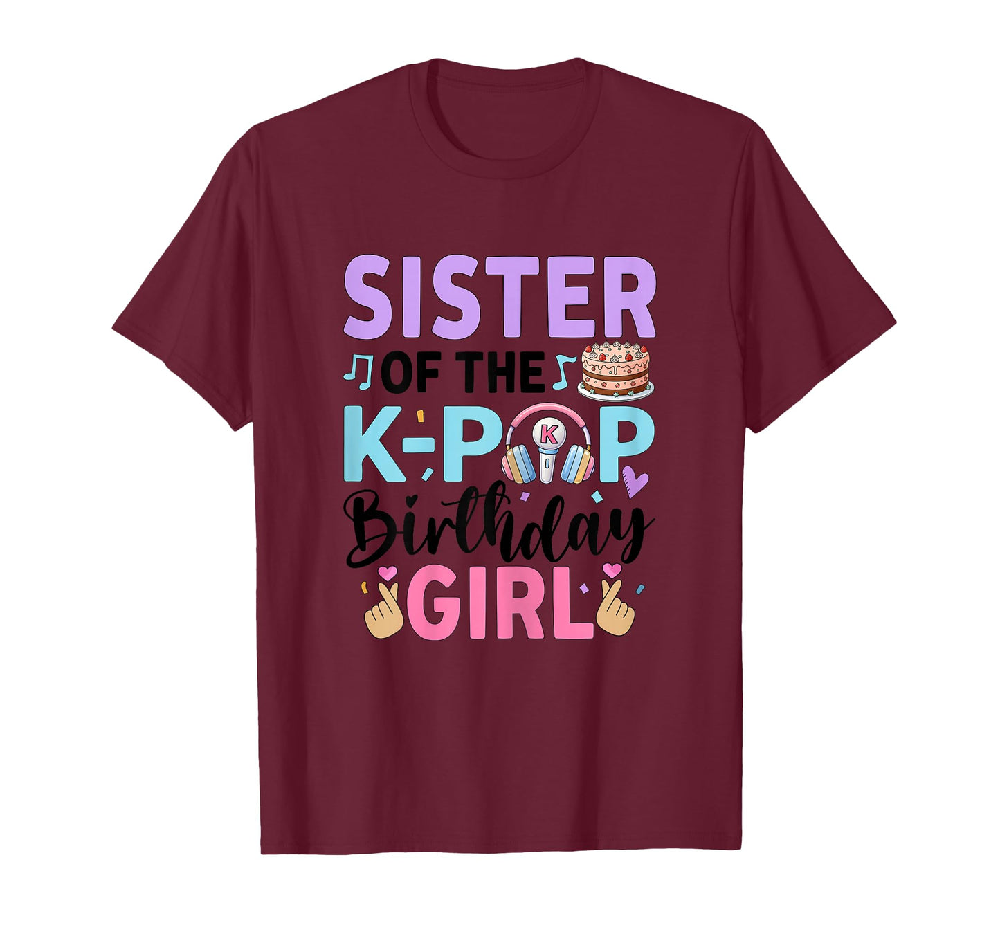 Sister of The K-Pop Birthday Girl K Pop Birthday T-Shirt