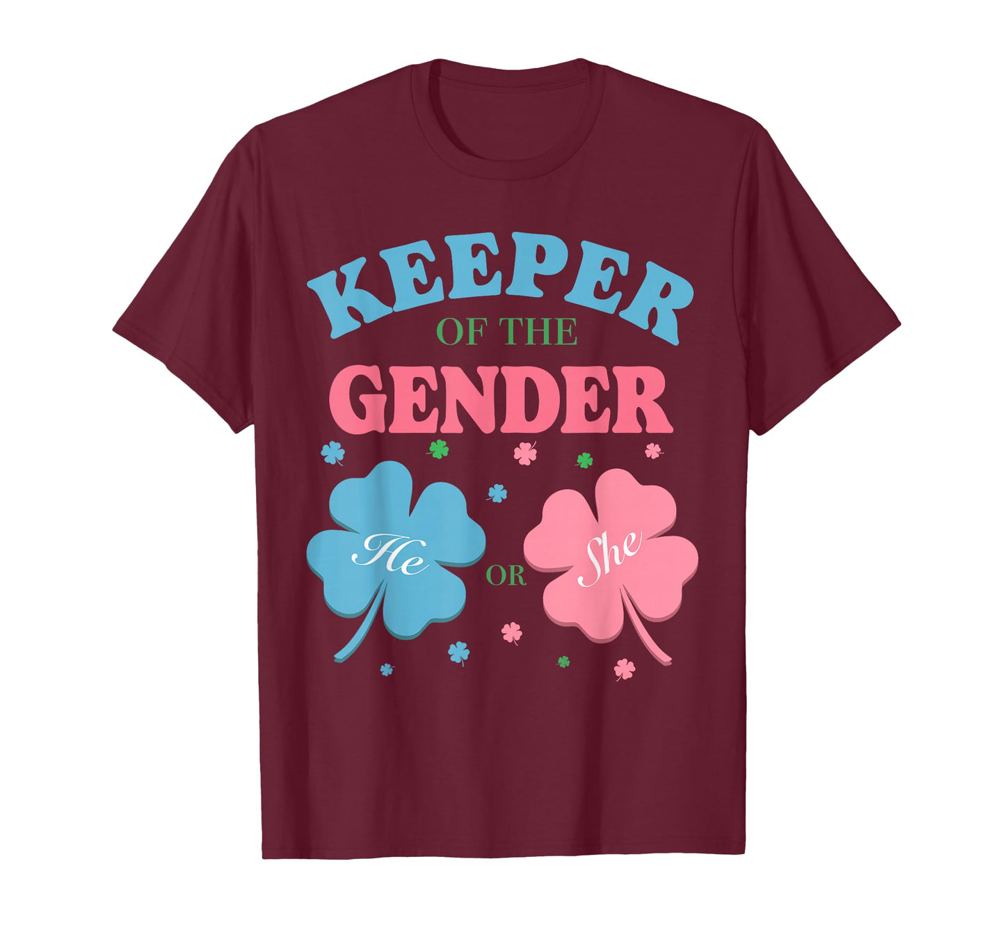 Keeper of The Gender Reveal Baby Shamrock Pink Or Blue T-Shirt