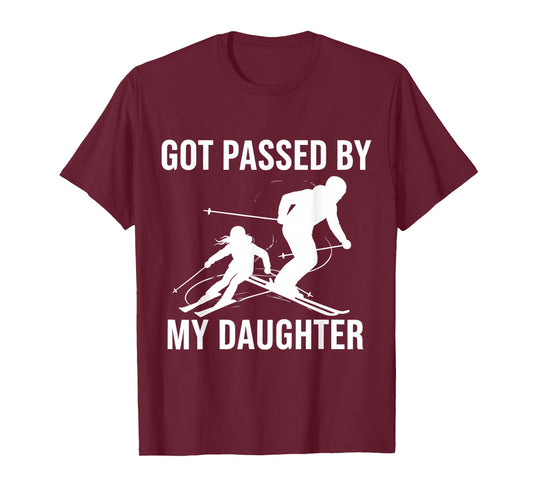 Got Passed by My Daughter Funny Ski T-Shirt