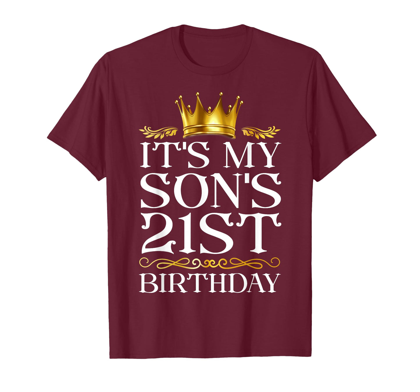 It's My Son's 21st Birthday Happy Birthday 21 Years Old T-Shirt
