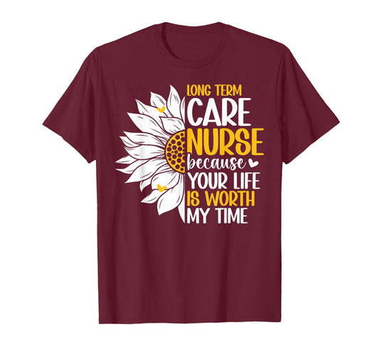 Long Term Care Nurse LTC Nurse Long Term Care Nursing T-Shirt
