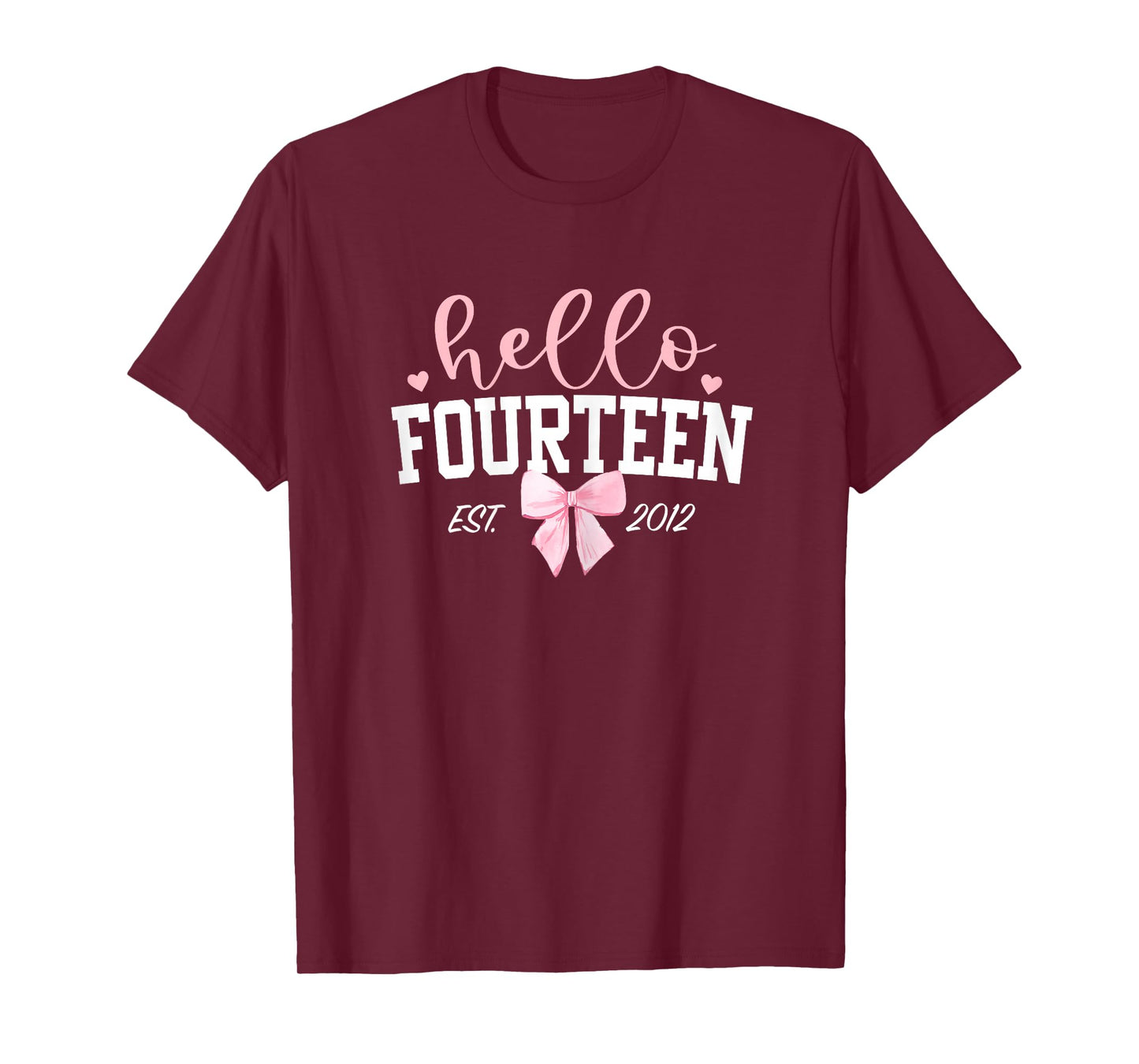 Hello Fourteen Est 2012 14th Birthday Girl Turning 14 T-Shirt