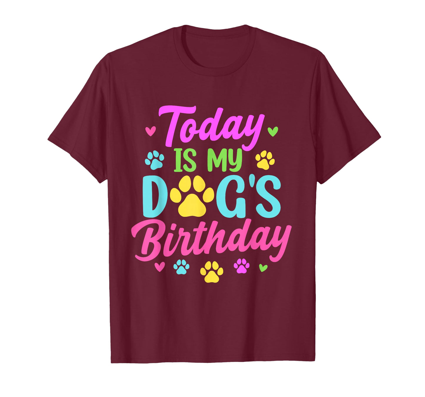 Today is My Dog's Birthday Pet Owner Matching Party T-Shirt