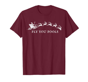 Funny Fly You Fools Santa Sleigh Reindeer Christmas T-Shirt