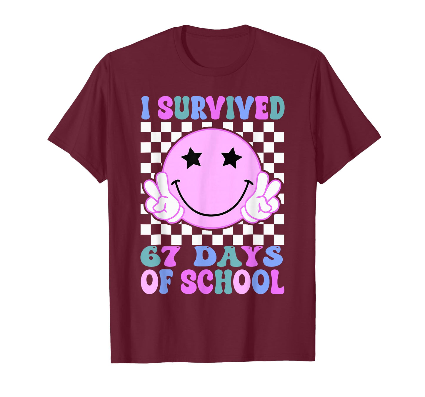 I Survived 67 Days of School Funny 67 Meme Students Teachers T-Shirt