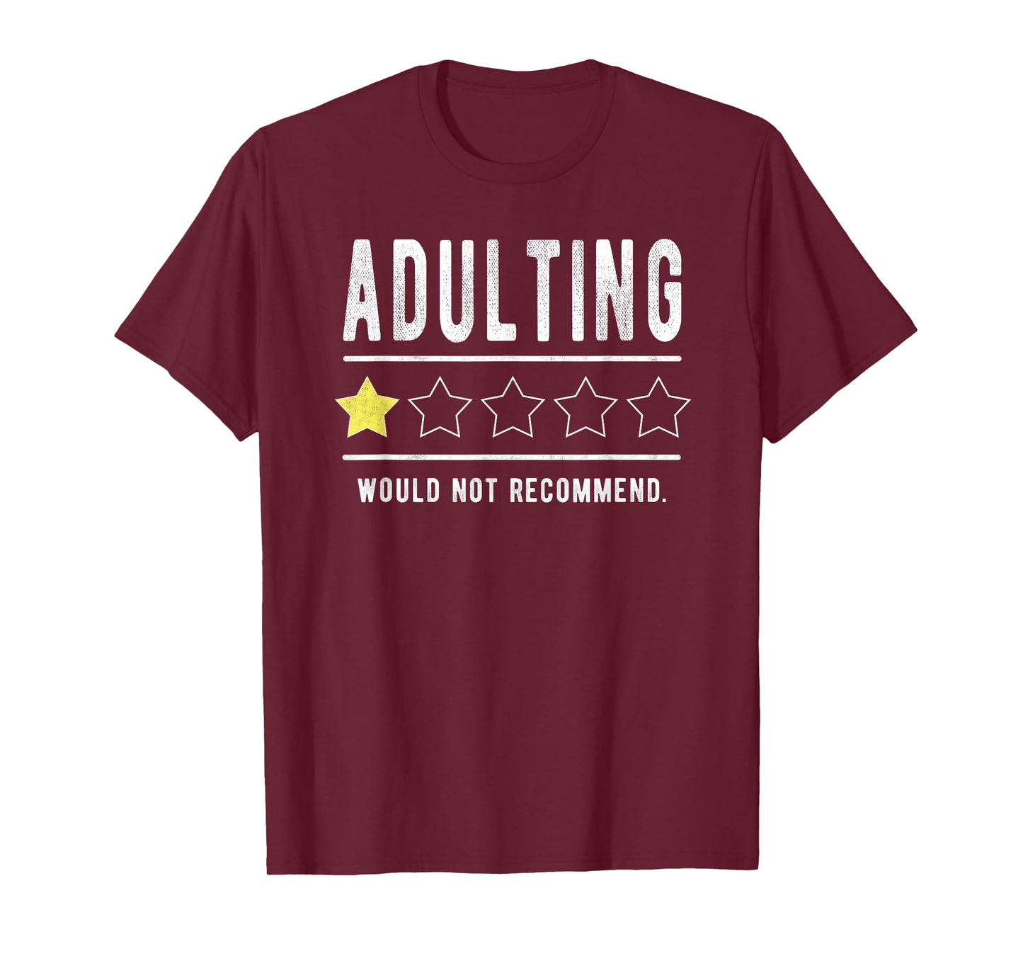 Adulting Would Not Recommend Funny Sayings One Star Adulting T-Shirt
