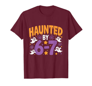 Haunted by 6-7 Ghostly Halloween 67 T-Shirt